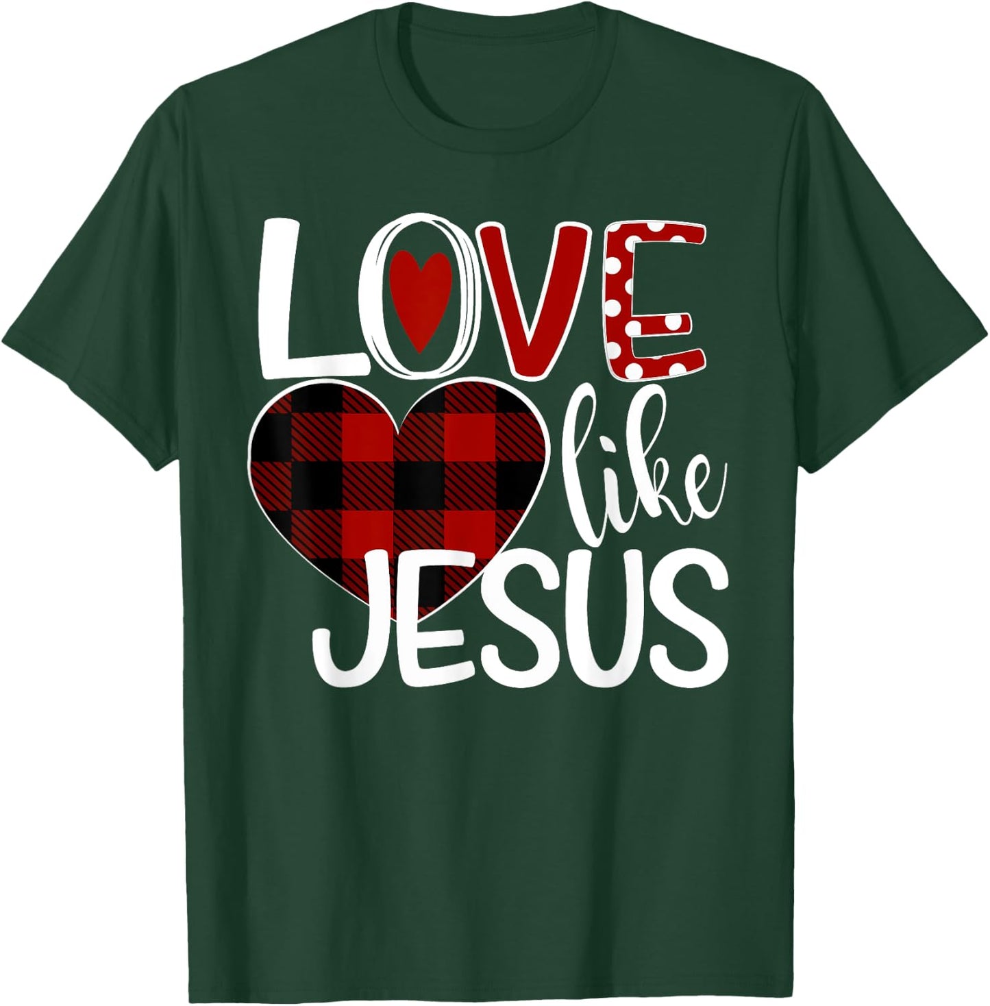 Love Like Jesus Plaid Heart T-Shirt - T-Shirt | Forest