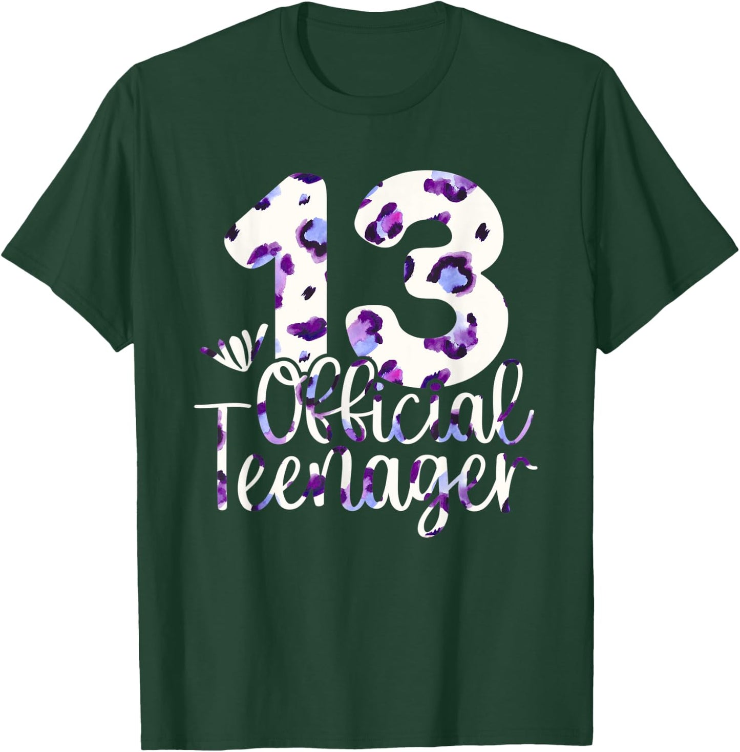 13th Birthday Girls 13 Year Teen Official Teenager Birthday T-Shirt - T-Shirt | Forest