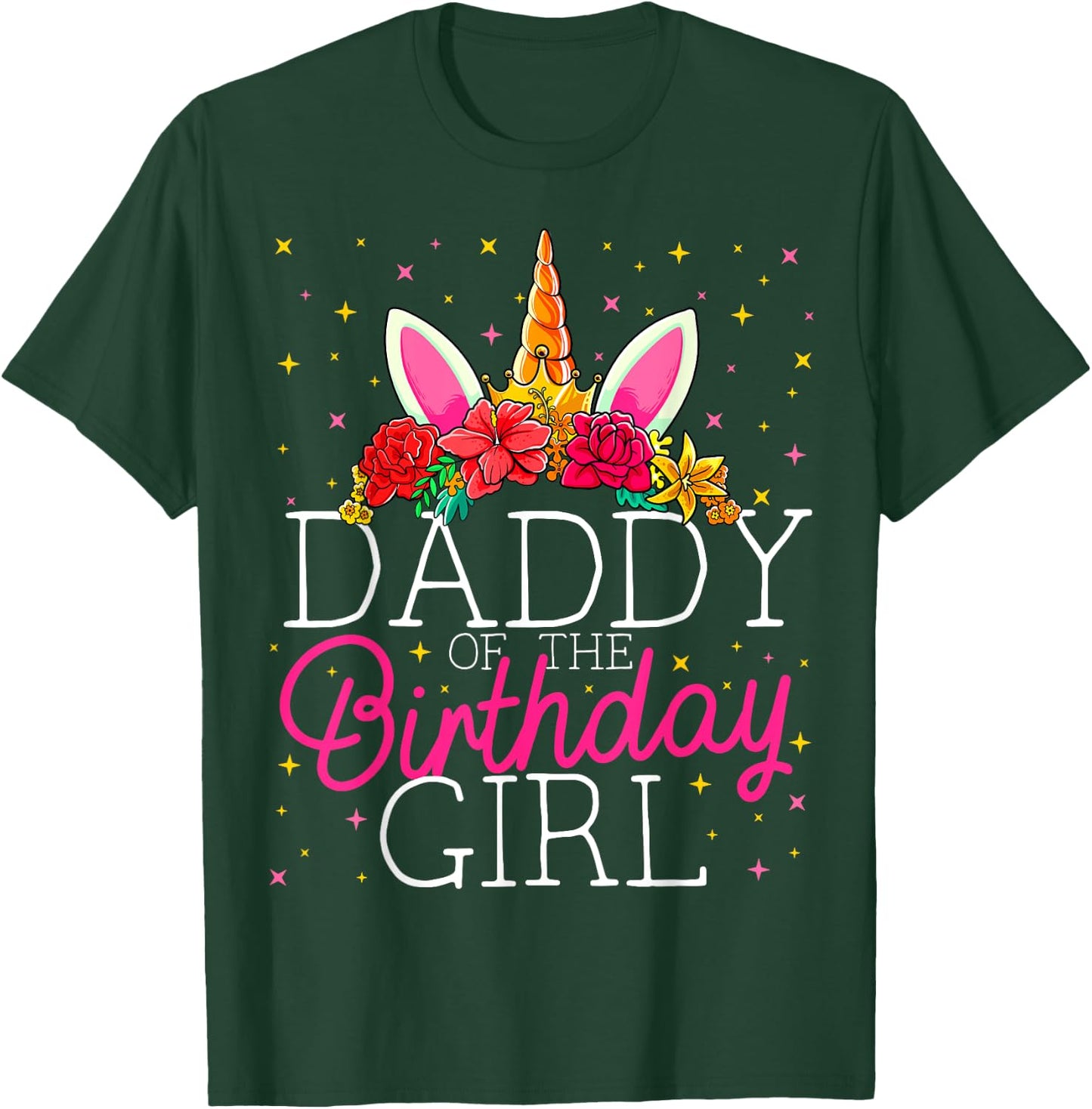 Daddy of the Birthday Girl Unicorn Dad Family Matching T-Shirt - T-Shirt | Forest