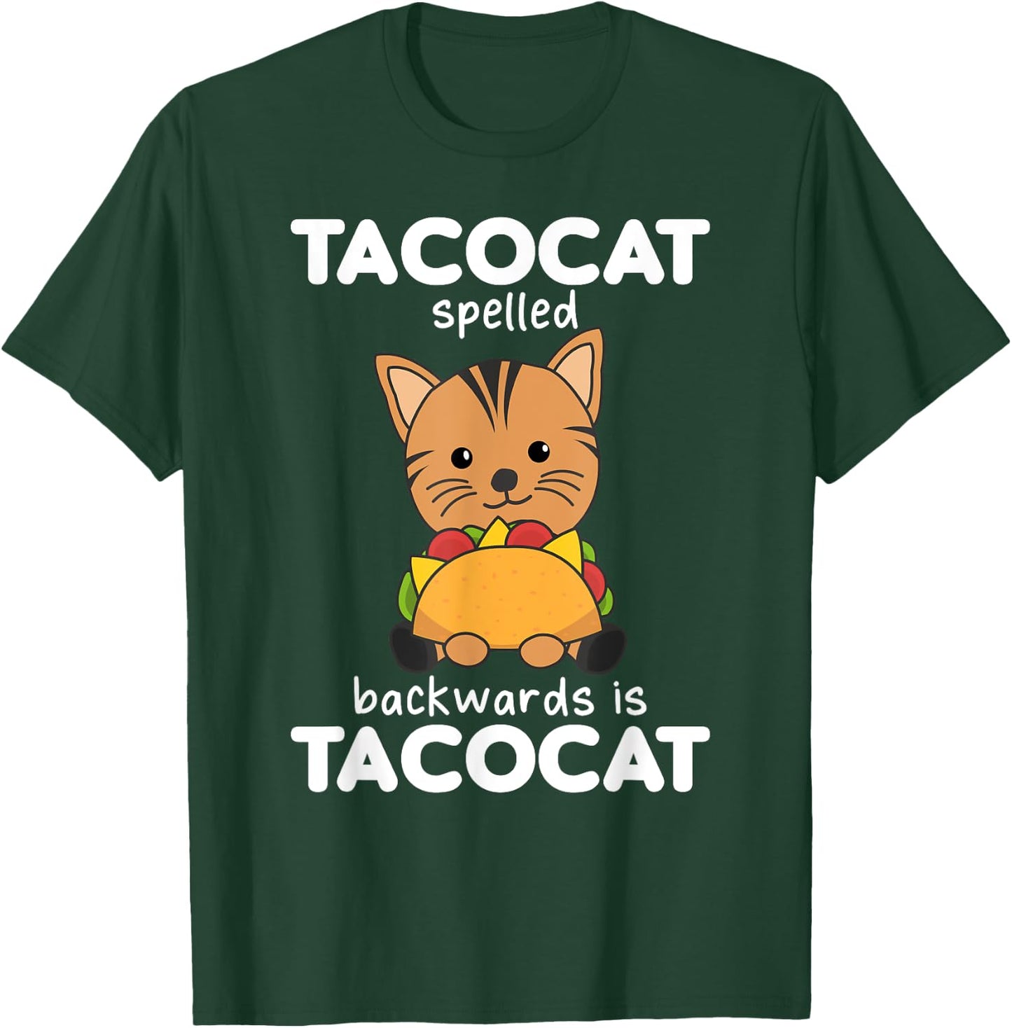 Tacocat Spelled Backward Is Tacocat - Love Cat And Taco Men Women Kids T-Shirt - T-Shirt | Forest