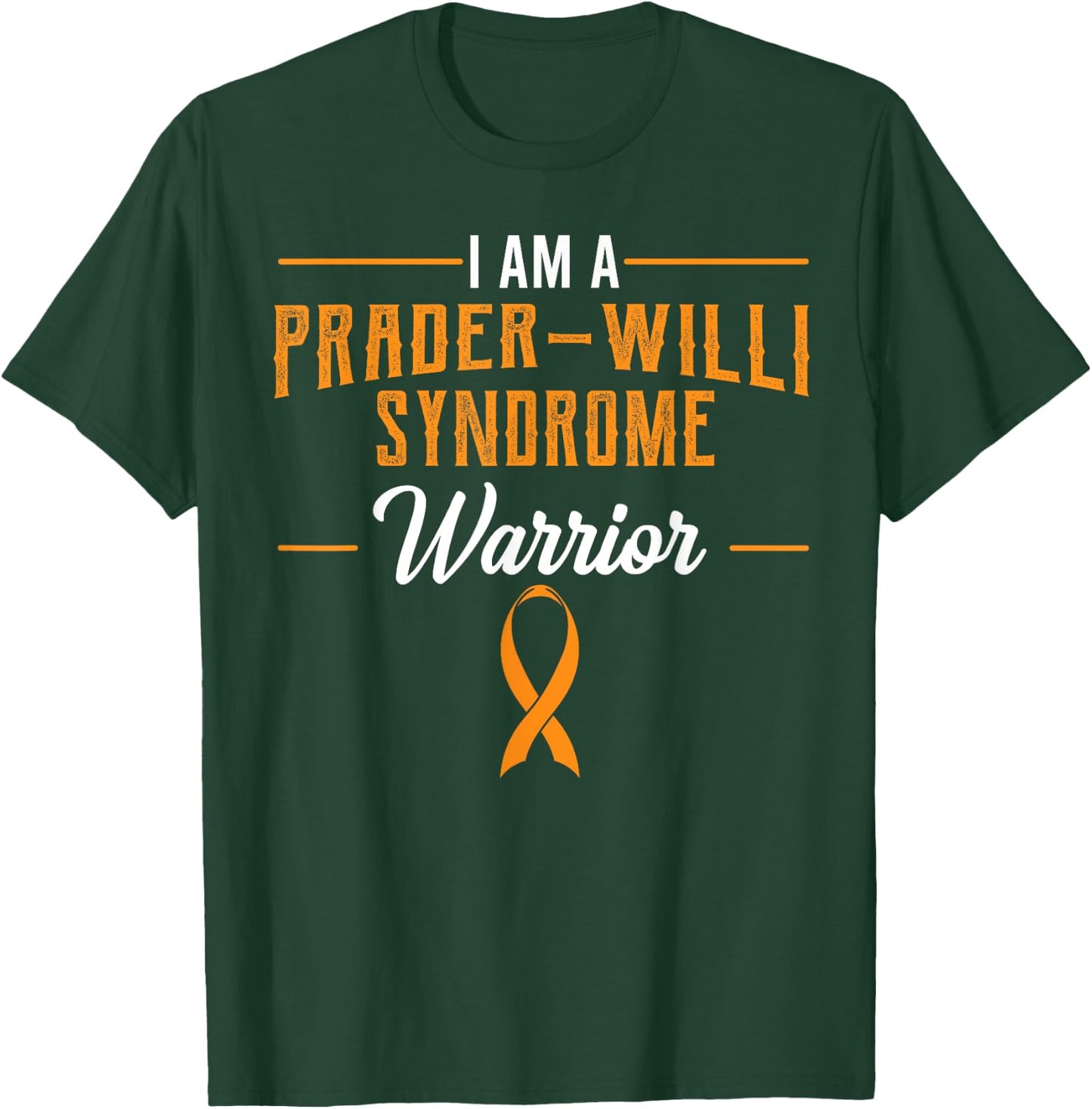 Prader–Willi Syndrome Warrior Prader–Labhart–Willi-Fanconi T-Shirt - T-Shirt | Forest