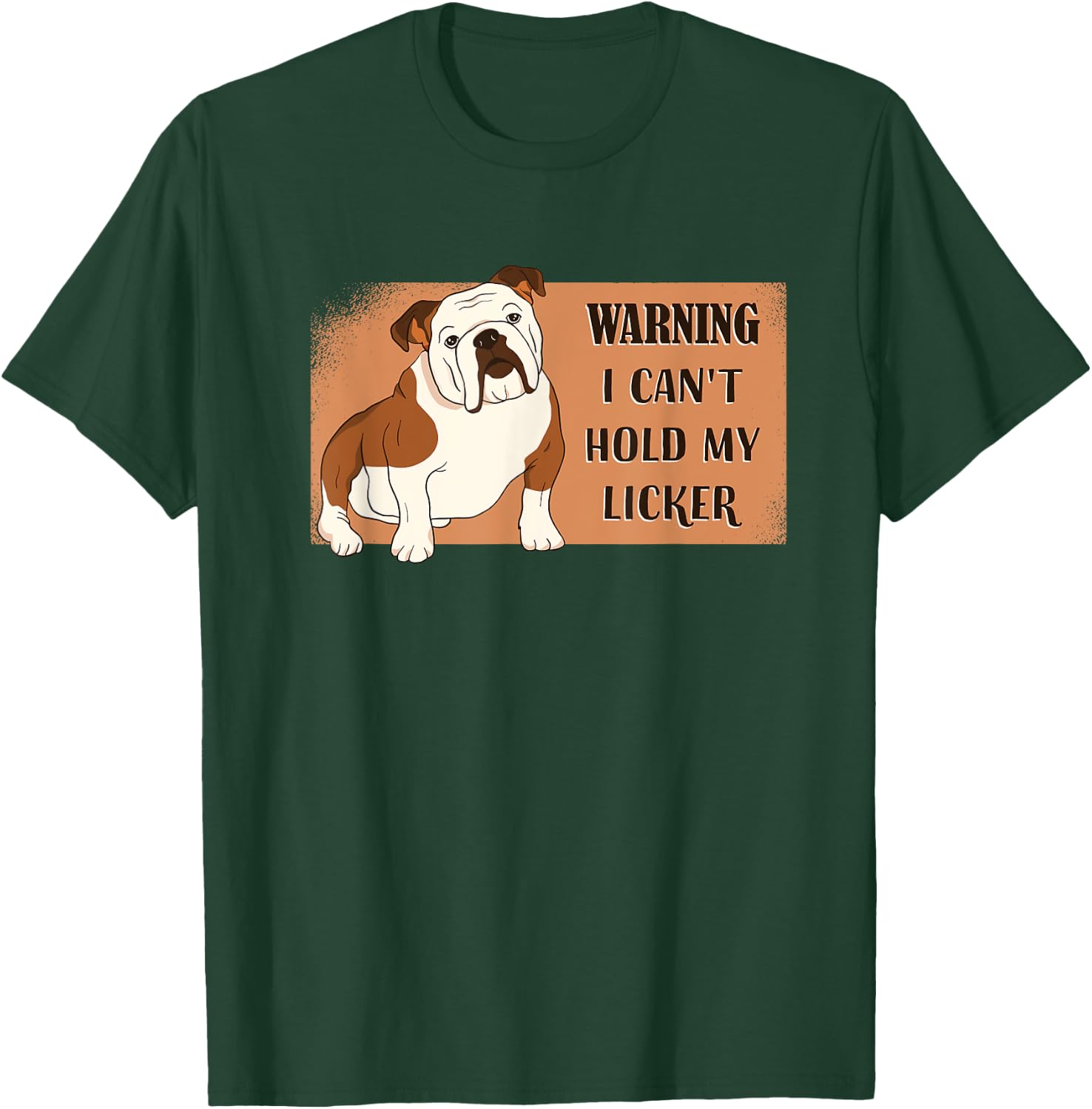 Bulldog - Warning I Can't Hold My Licker Women T-Shirt - T-Shirt | Forest