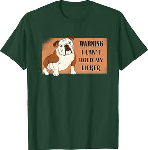 Bulldog - Warning I Can't Hold My Licker Women T-Shirt - T-Shirt | Forest