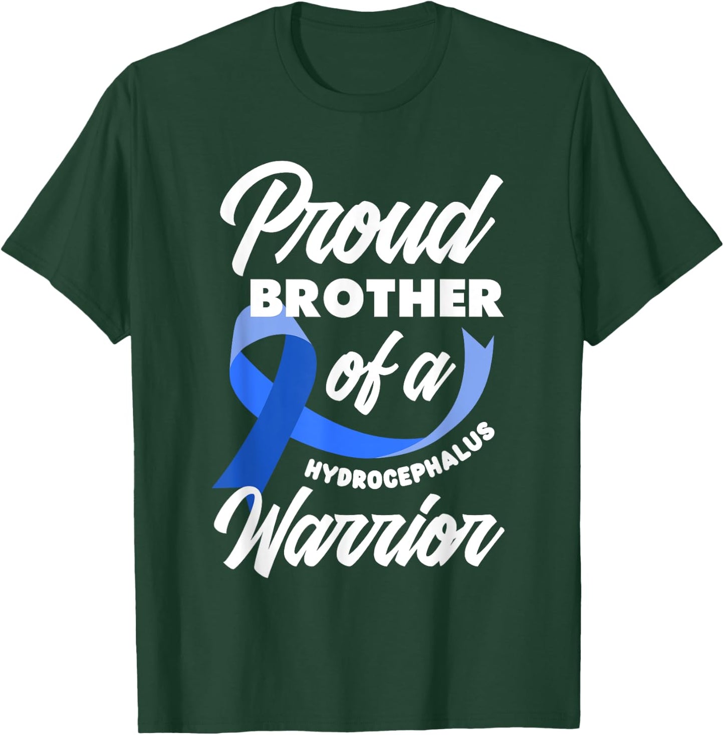 Proud Brother Of A Hydrocephalus Warrior Sister Brother T-Shirt - T-Shirt | Forest