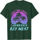 I Don't Need Therapy I Just Need to Go to Key West Florida T-Shirt - T-Shirt | Forest