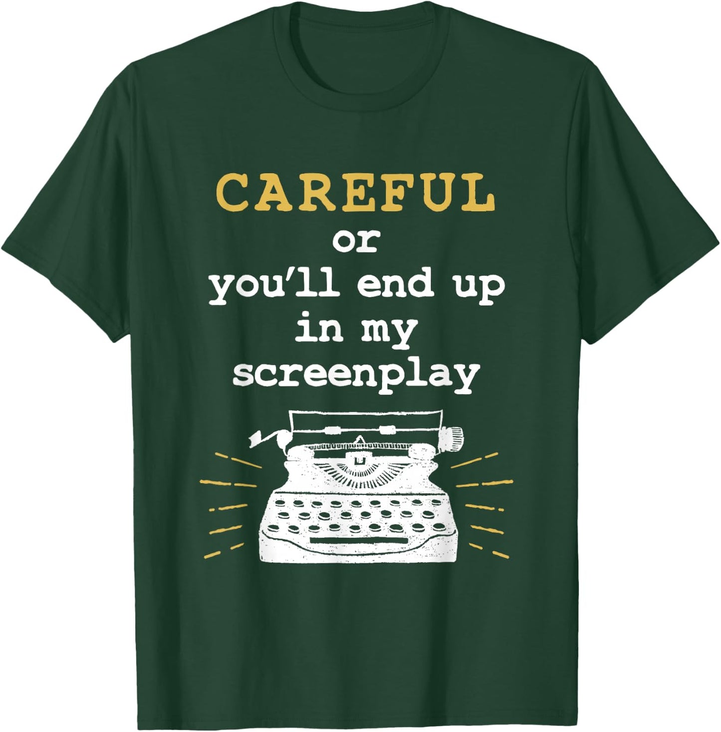 Funny Screenwriter Quote Screenwriting T-Shirt - T-Shirt | Forest