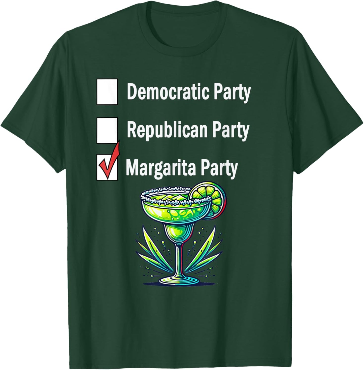 Margarita Party Election Voter Humor T-Shirt - T-Shirt | Forest