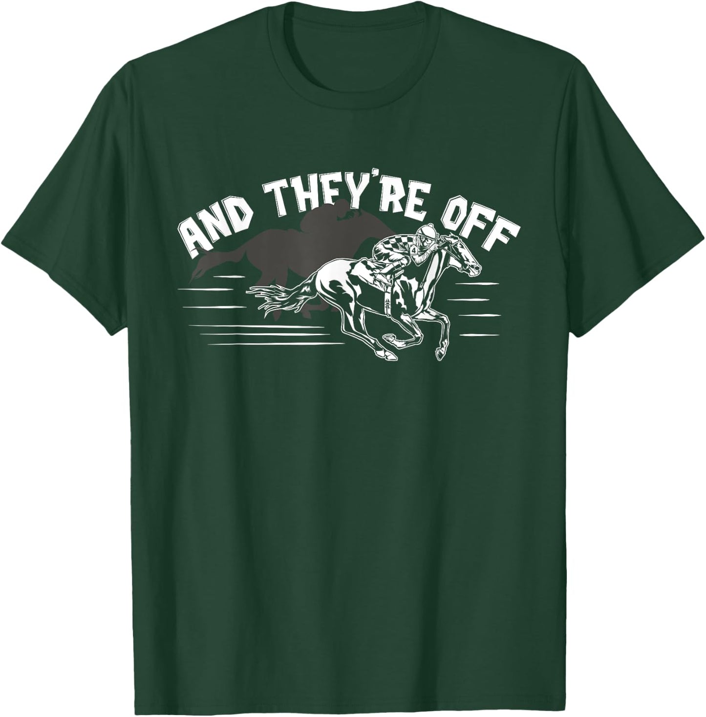 And They're Off - Funny Horse Betting Gambler Gift T-Shirt - T-Shirt | Forest