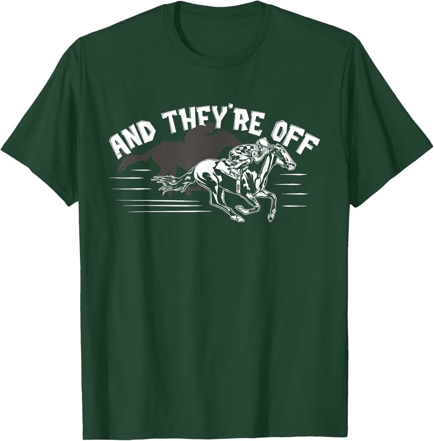 And They're Off - Funny Horse Betting Gambler Gift T-Shirt - T-Shirt | Forest