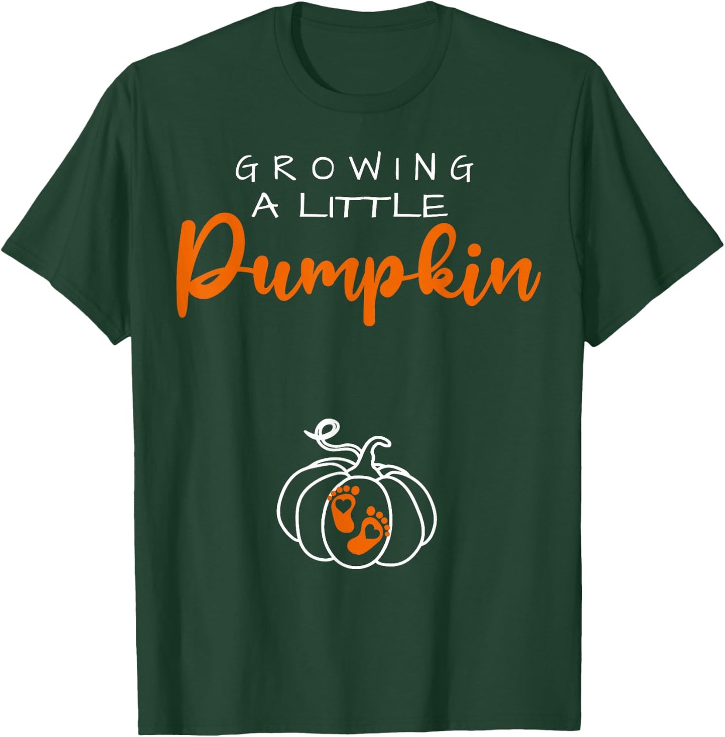 Growing A Little Pumpkin Funny Pregnancy T-Shirt - T-Shirt | Forest