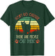 Vintage Cat Don't Go Outside There Are People Out There Gift T-Shirt - T-Shirt | Forest