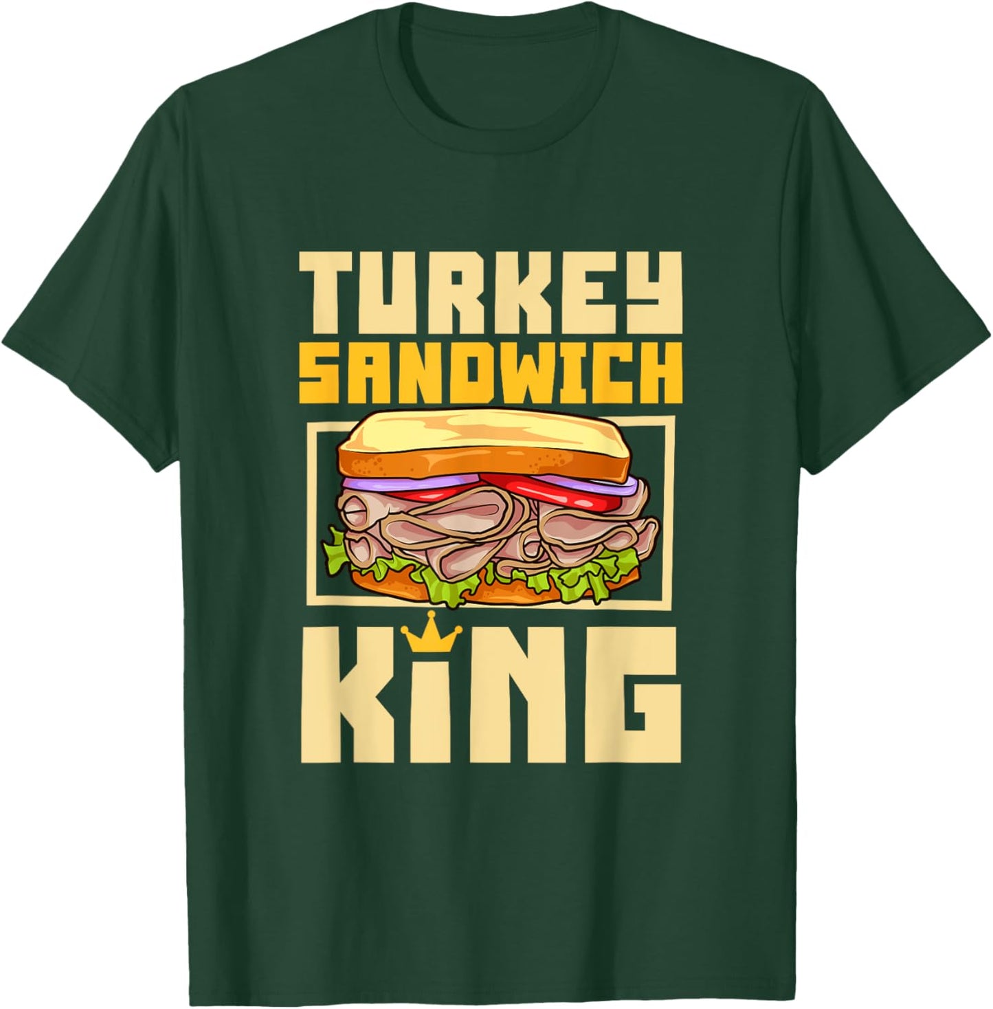 Turkey Sandwich King , Small, Black T-Shirt - T-Shirt | Forest