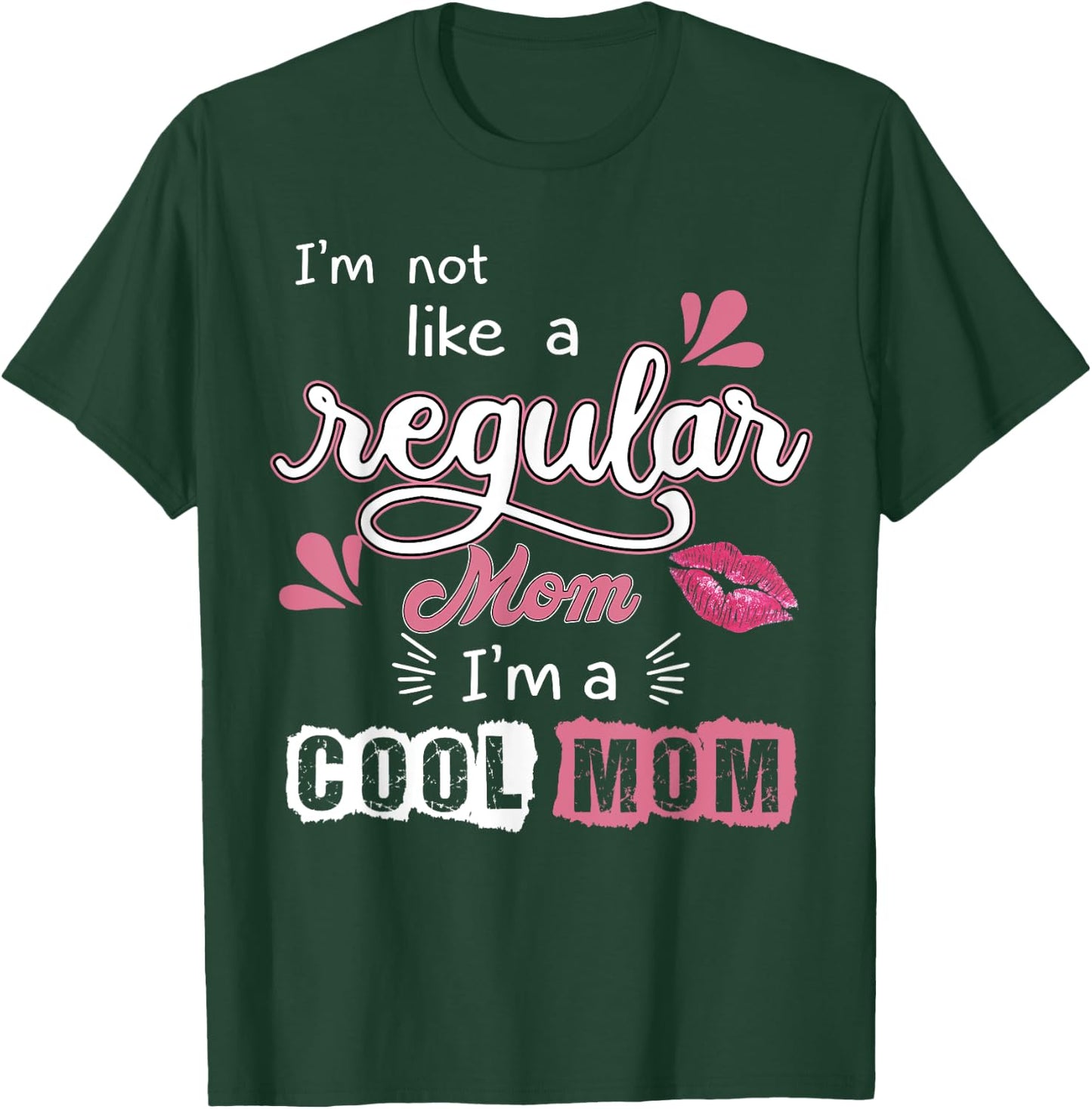 My Mother is not regular, She is a Very Cool-Mom T-Shirt - T-Shirt | Forest