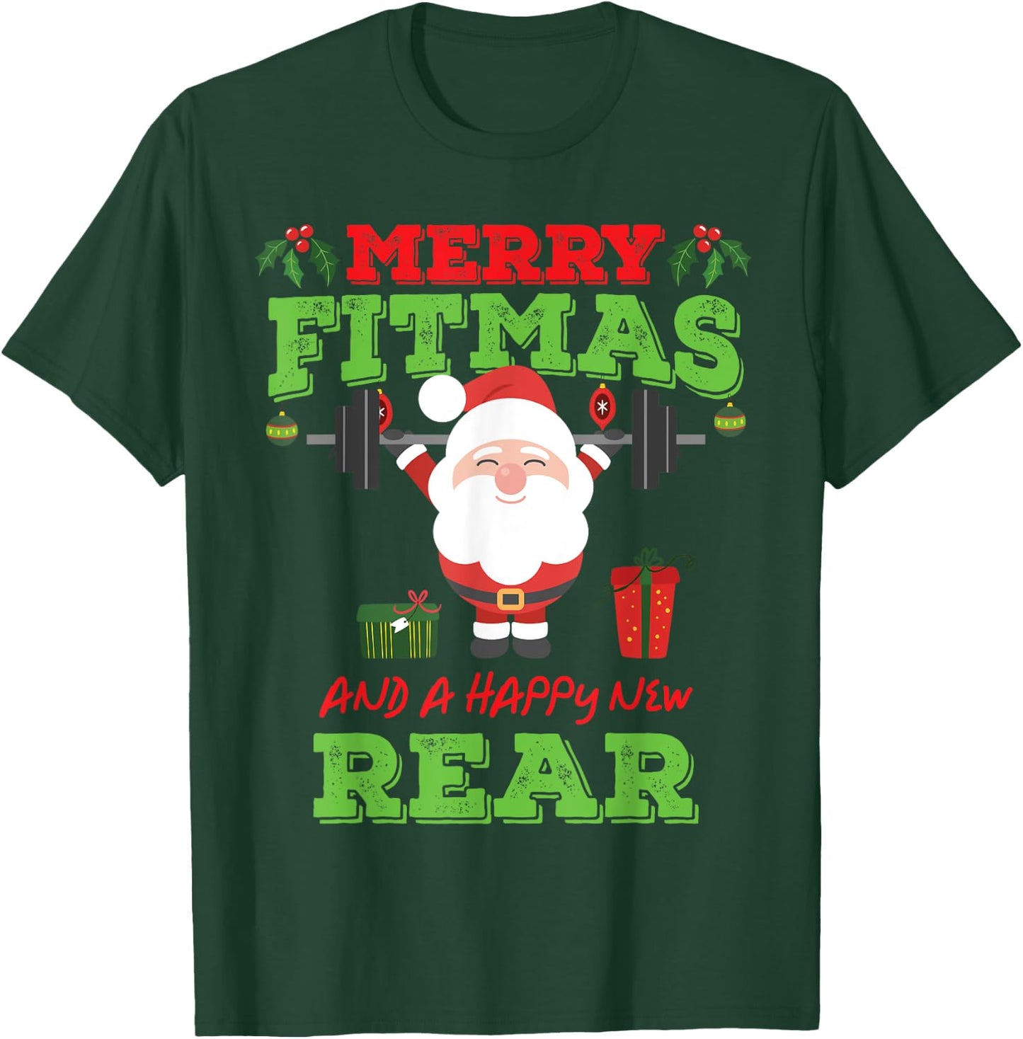 Merry Fitmas And A Happy New Rear Funny Holiday Workout T-Shirt - T-Shirt | Forest