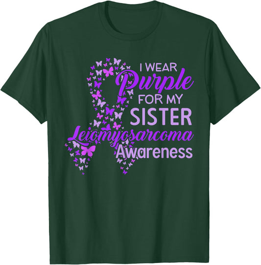 I wear Purple for my Sister Leiomyosarcoma Awareness T-Shirt - T-Shirt | Forest