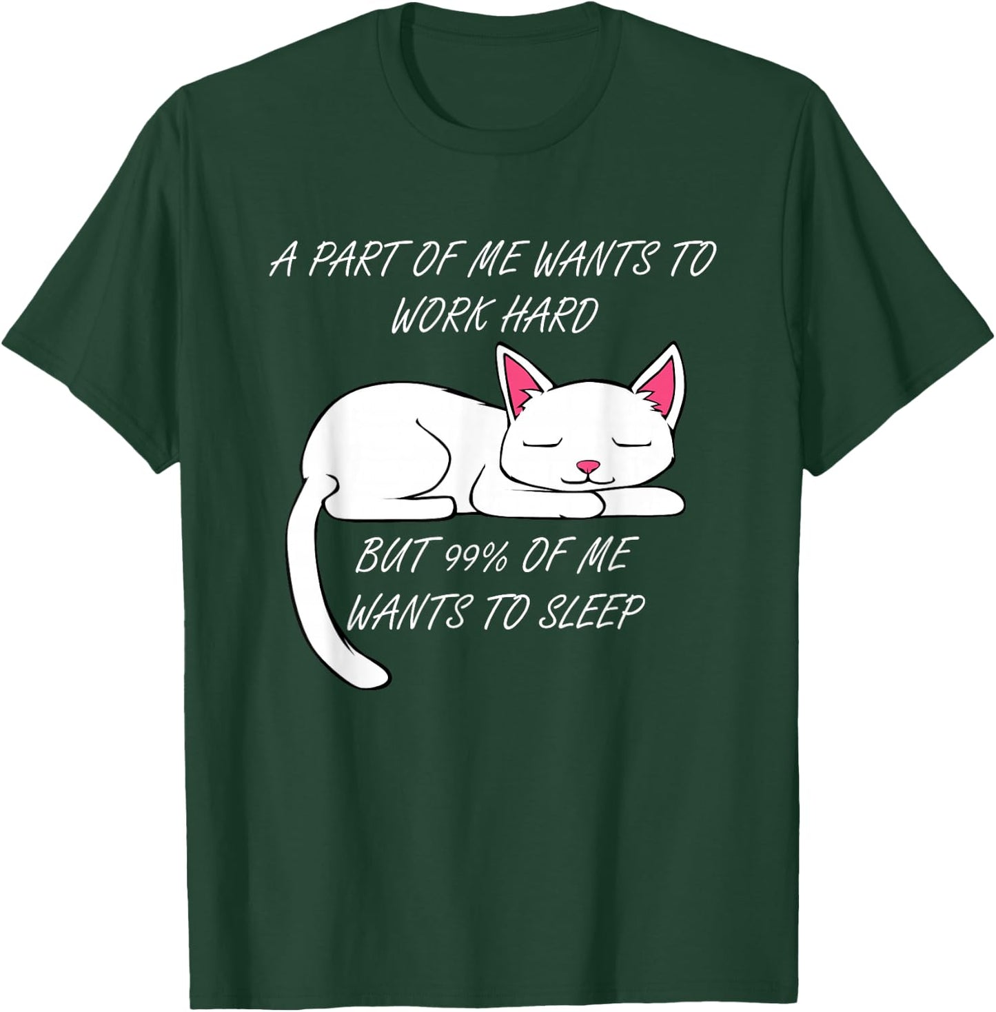 Lazy Cat Funny Kitty Work Office Excuse T-Shirt - T-Shirt | Forest
