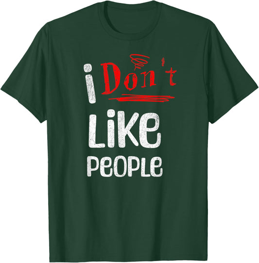 Funny I Don't Like People Introvert , Small, Black T-Shirt - T-Shirt | Forest