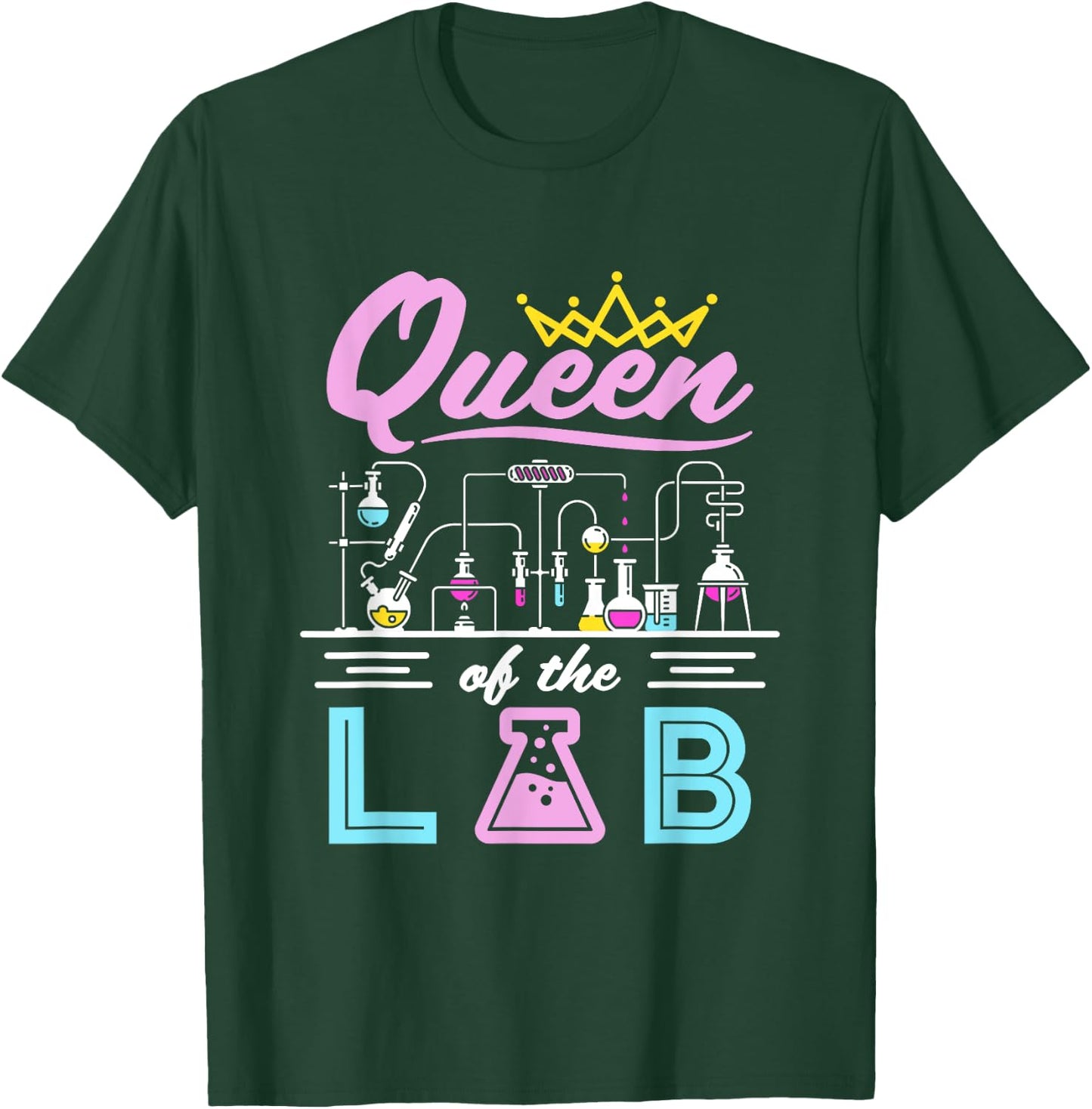 Lab Queen Cute Female Scientist Laboratory Science Women T-Shirt - T-Shirt | Forest
