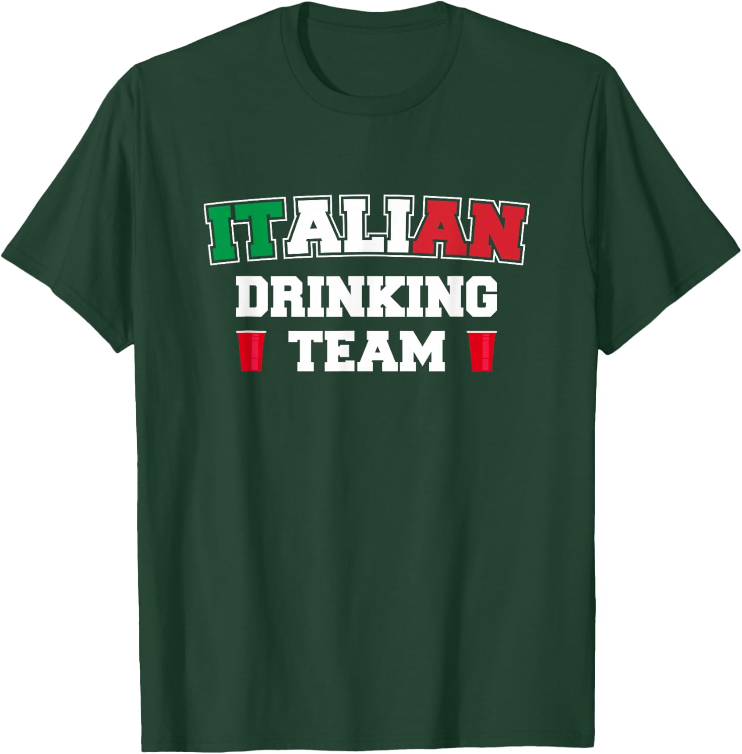 Italian Drinking Team Funny Drinking Beer Lover Beer Pong T-Shirt - T-Shirt | Forest