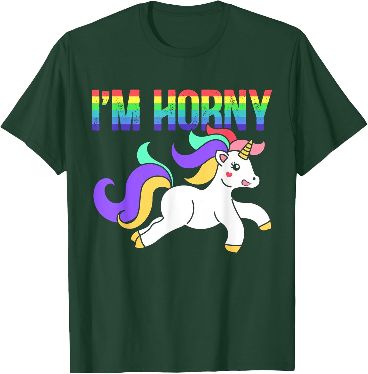 Ich bin geil Cheeky Adult Humour Rainbow Myth T-Shirt - T-Shirt | Forest