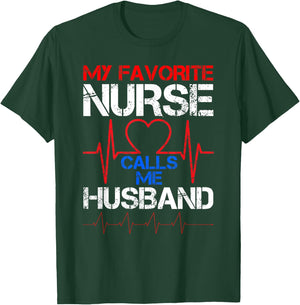 My Favorite Nurse Calls Me Husband Vintage Nurse Husband T-Shirt - T-Shirt | Forest