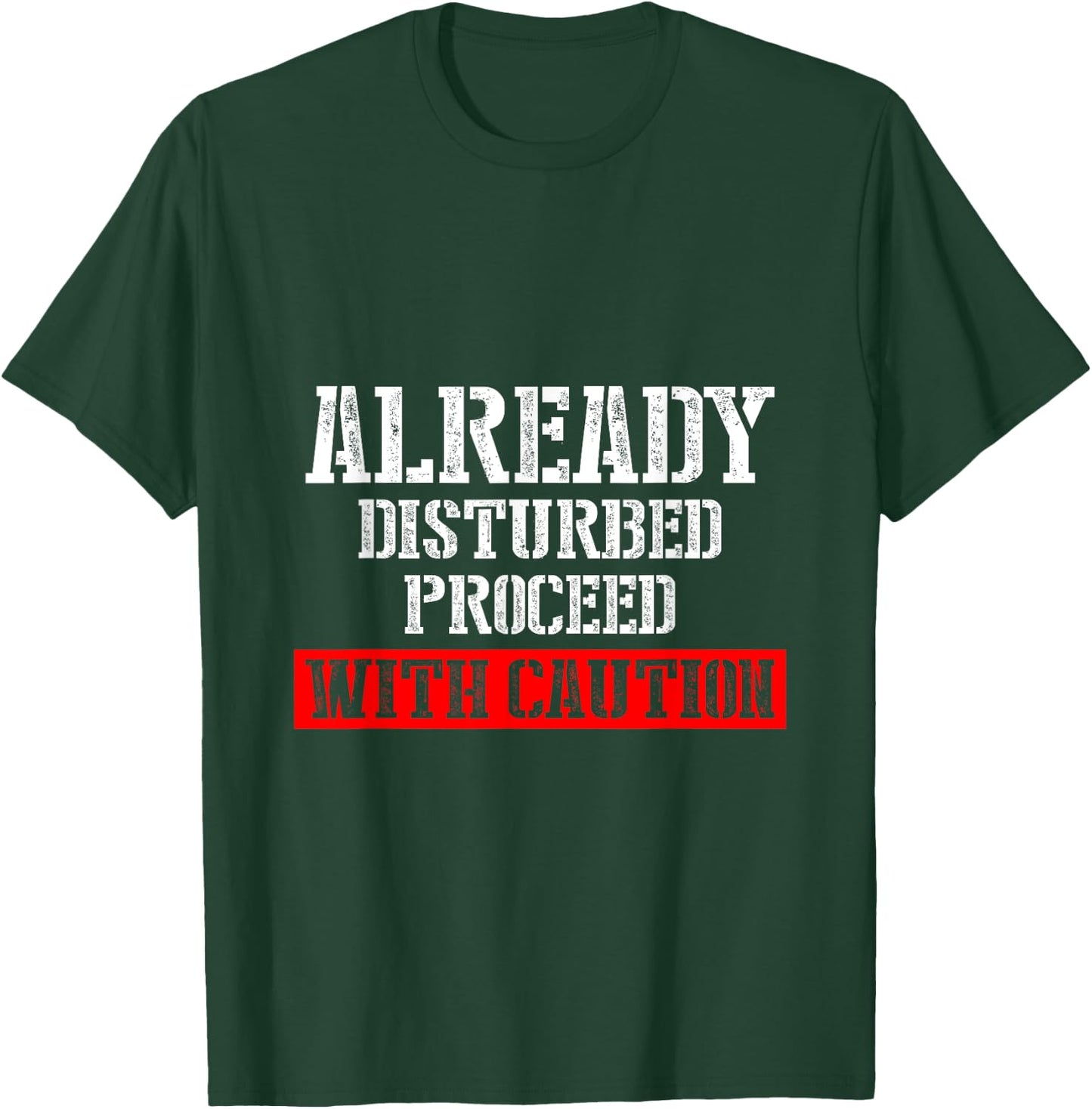 ALREADY DISTURBED PROCEED WITH CAUTION Women's Black Casual Classic Vacation T-Shirt - T-Shirt | Forest