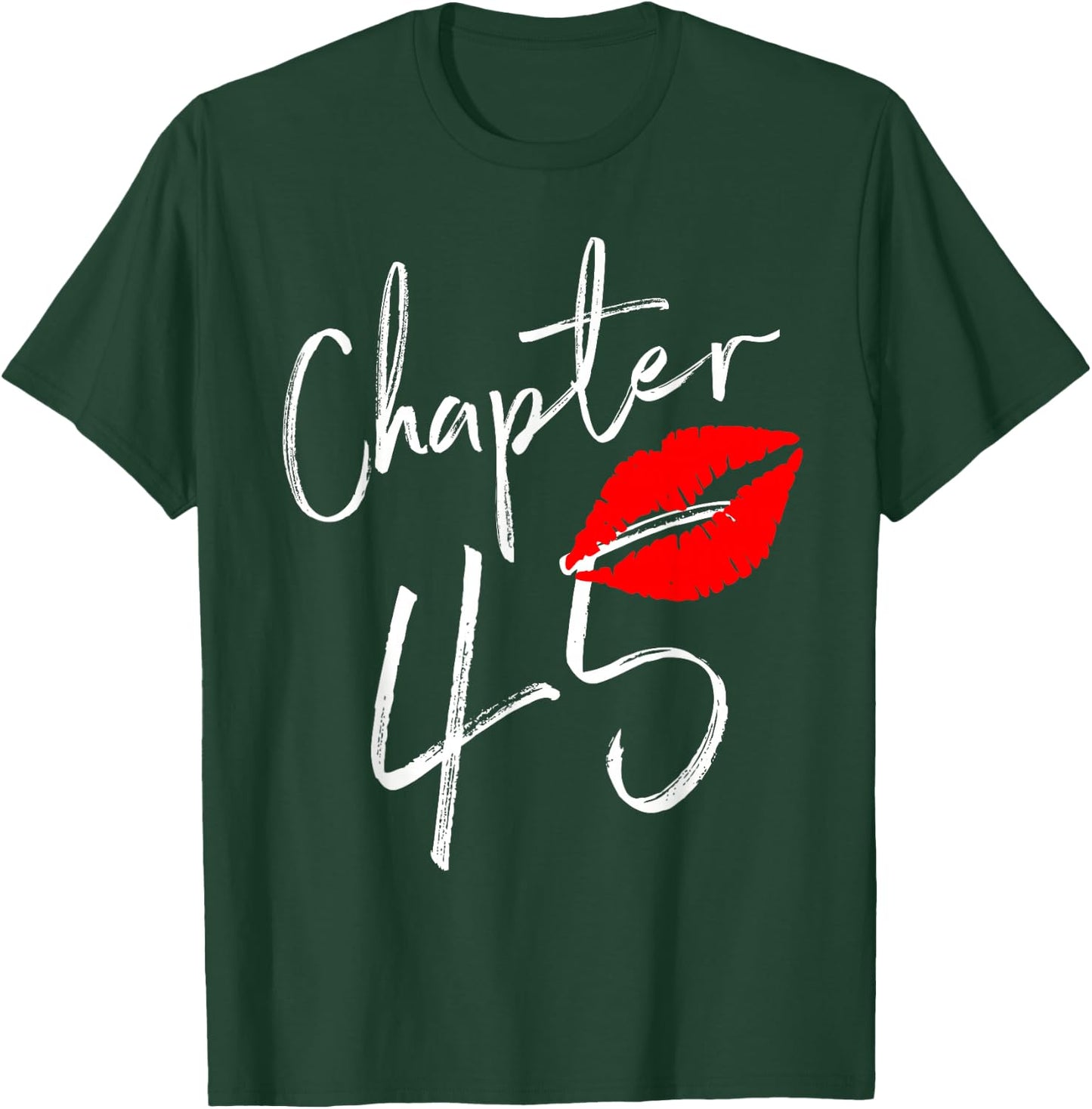 Chapter 45 Happy Birthday 45 Born in 1976 T-Shirt - T-Shirt | Forest