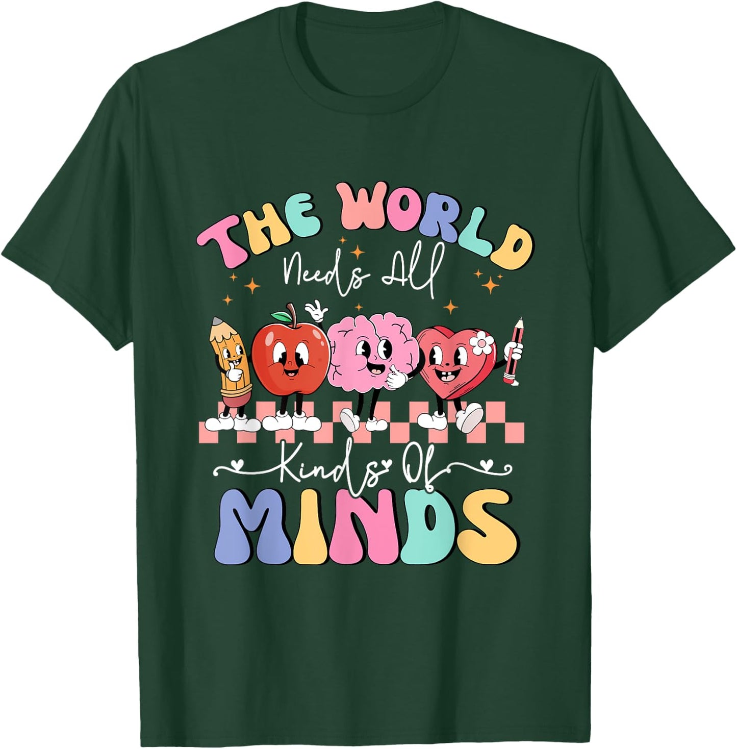 The World Needs All Kinds of Minds Special Education Teacher T-Shirt - T-Shirt | Forest