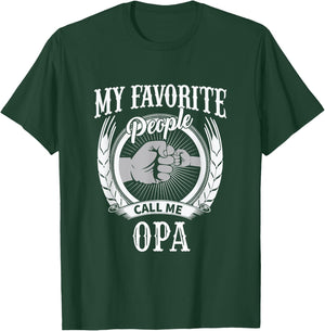 My Favorite People Call Me Opa German Grandpa T-Shirt - T-Shirt | Forest