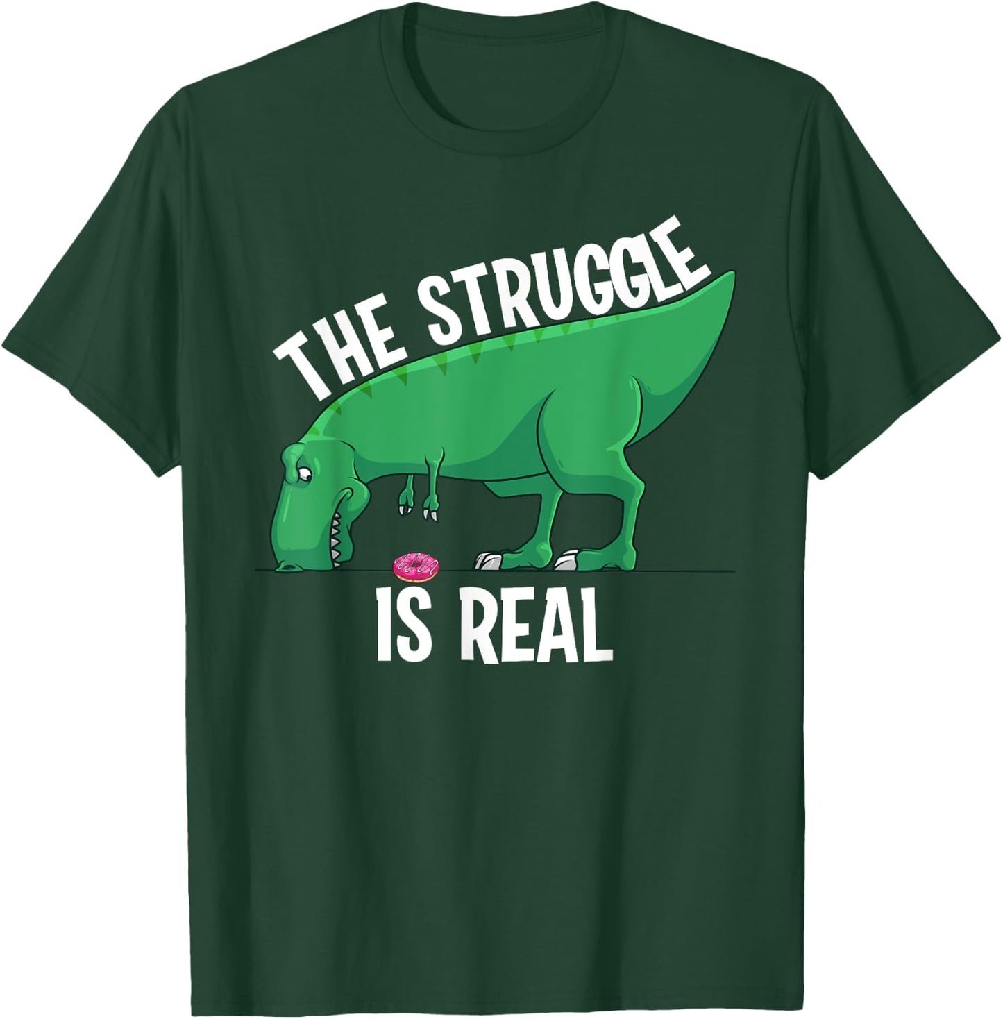 Funny T-rex Gift Men Women Cool The Struggle Is Real Donuts T-Shirt - T-Shirt | Forest