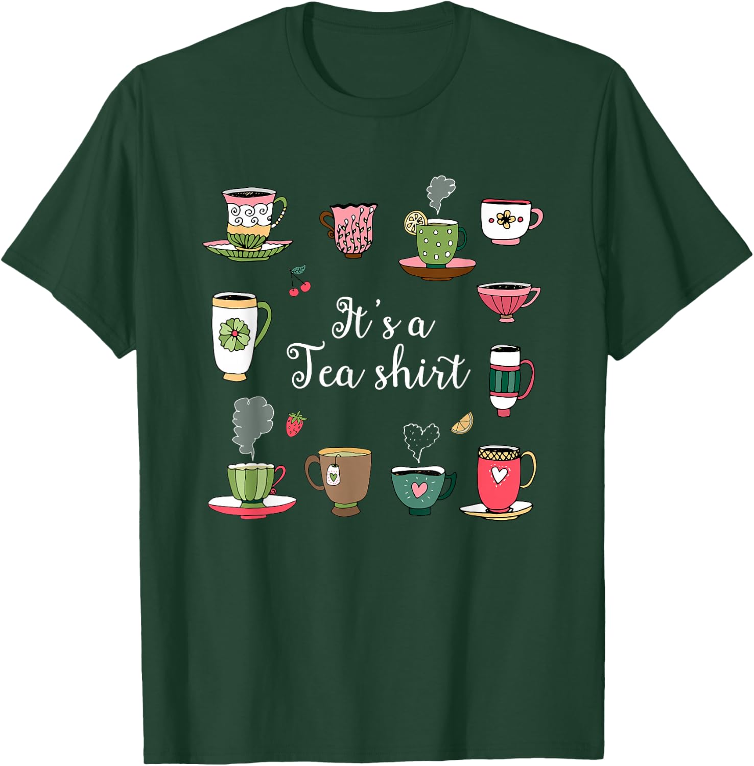 Funny Tea Lovers Gift , It's A Tea Shirt T-Shirt - T-Shirt | Forest