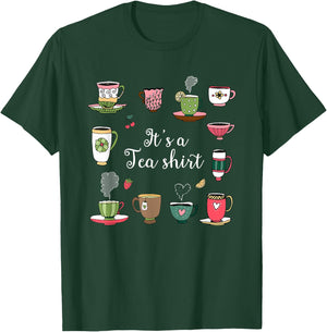 Funny Tea Lovers Gift , It's A Tea Shirt T-Shirt - T-Shirt | Forest