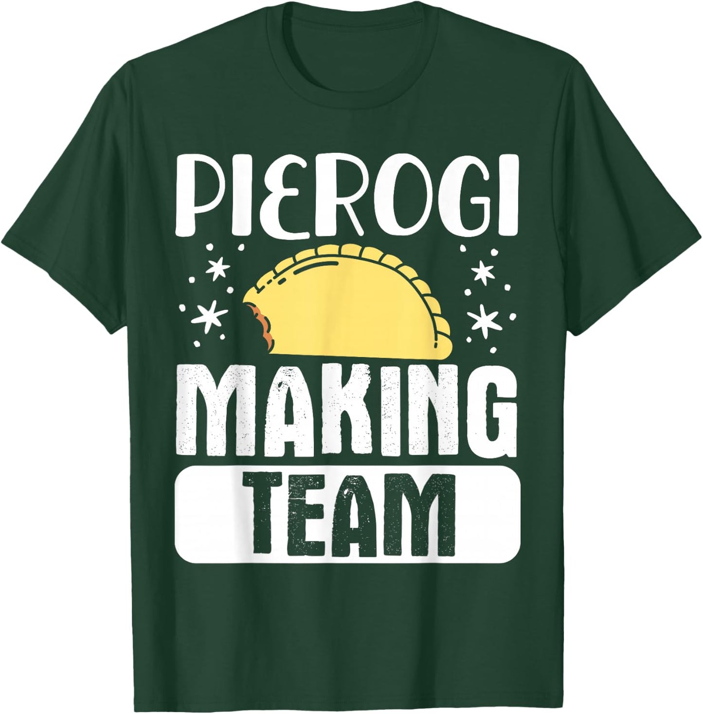 Pierogi Making Team T-Shirt - T-Shirt | Forest