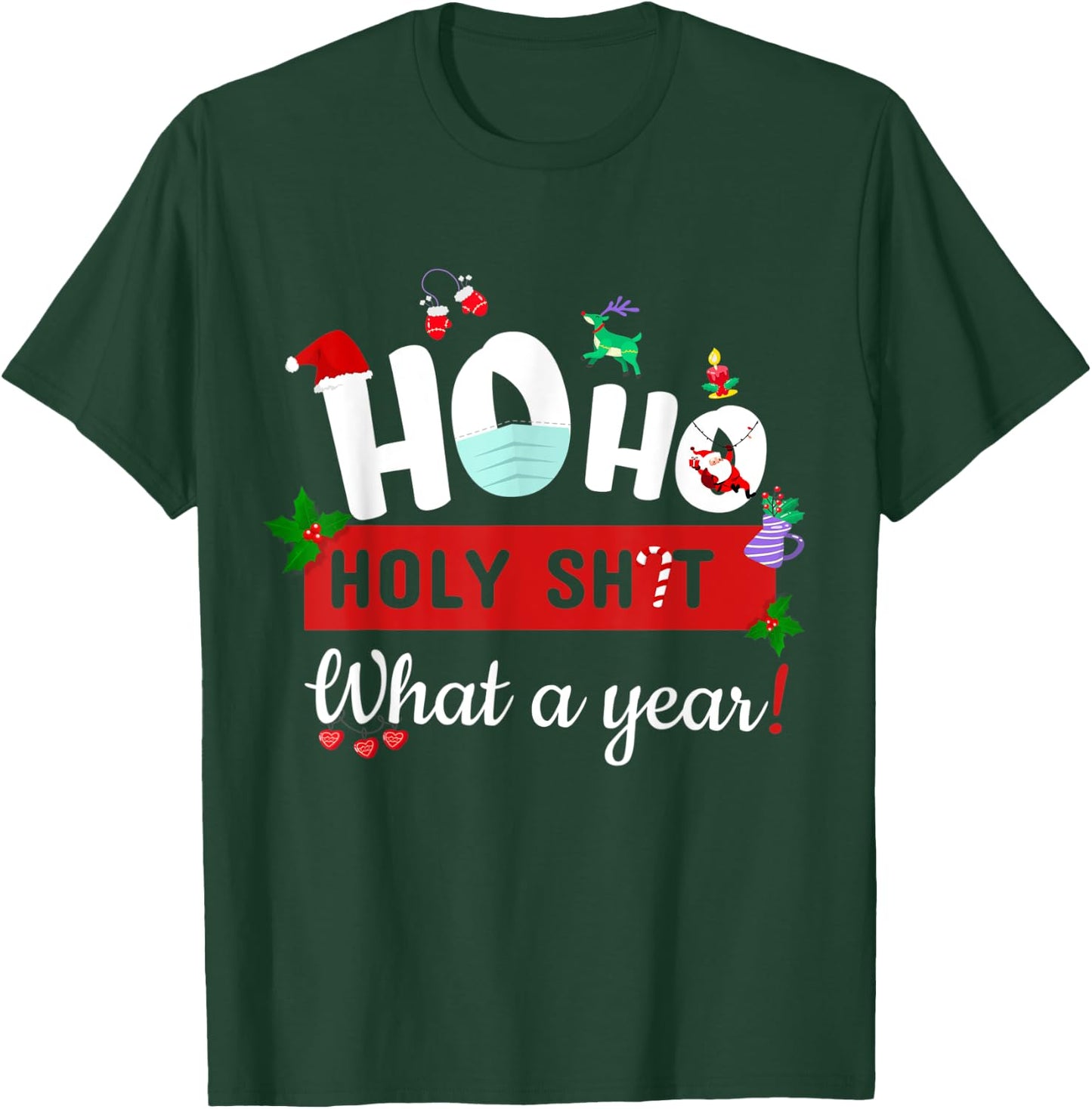 Funny Ho Ho Holy sh-t 2021 What A Year Santa Pajamas T-Shirt - T-Shirt | Forest
