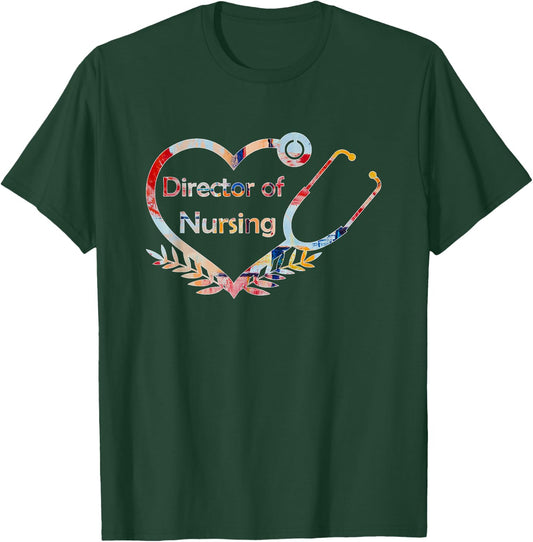 Director Of Nursing T-Shirt - T-Shirt | Forest