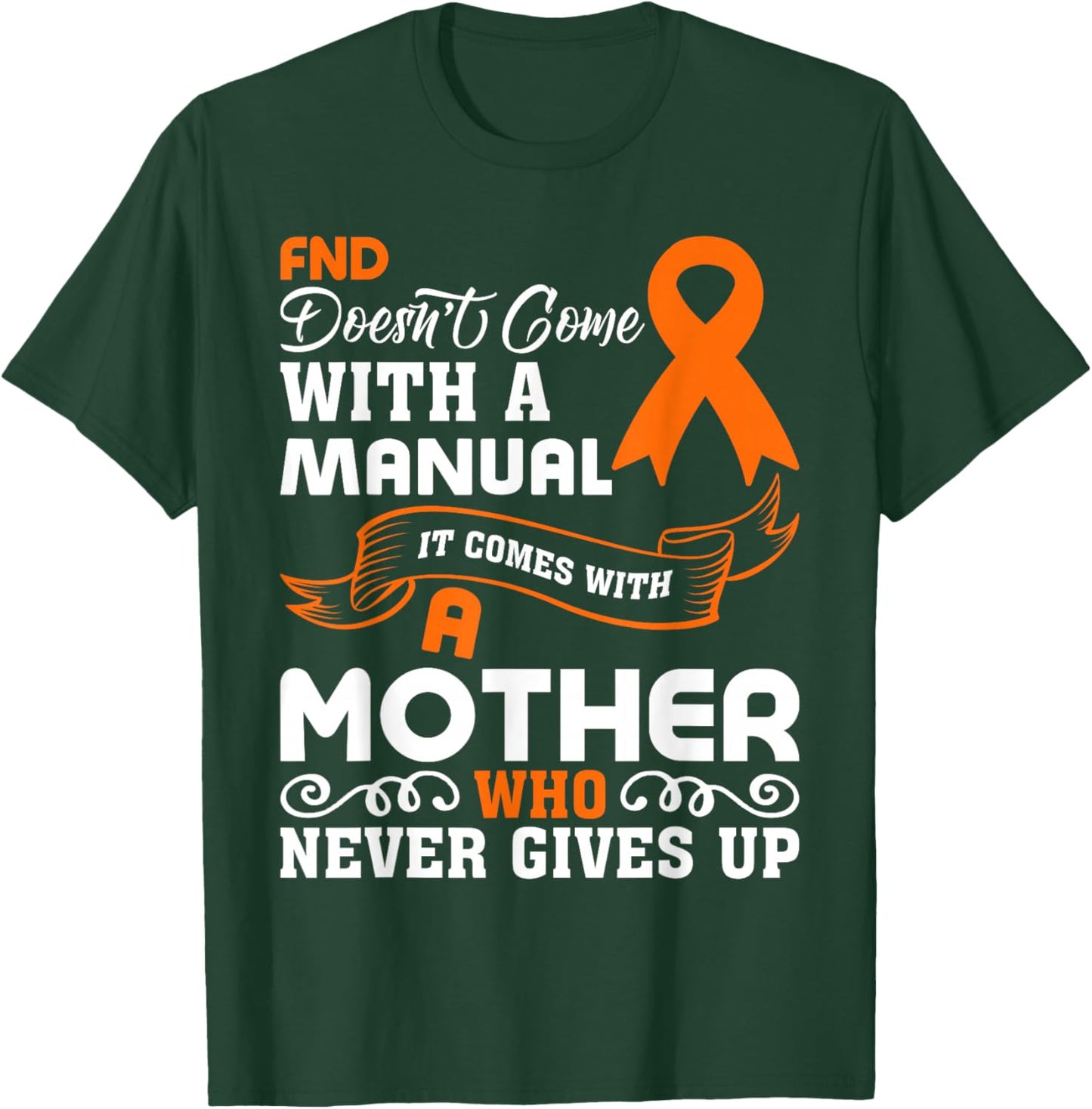 FND Awareness FND Mom T-Shirt - T-Shirt | Forest
