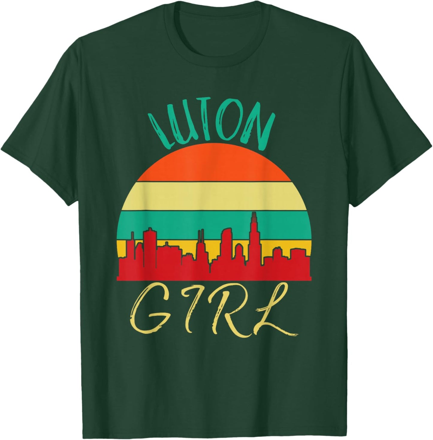 Luton Girl Love Luton Souvenir T-Shirt - T-Shirt | Forest