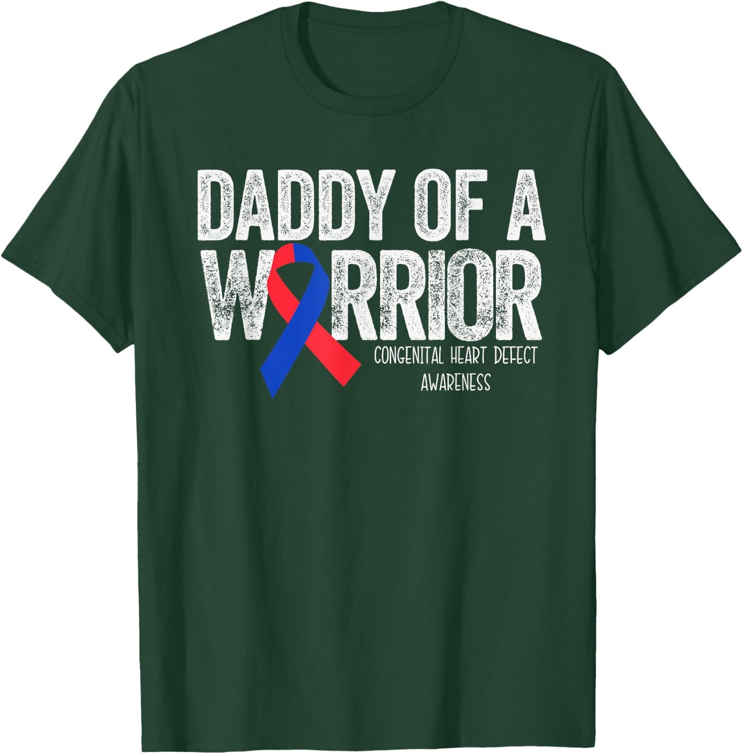 Daddy of a Warrior T Shirt CHD Congenital Heart Defect Month T-Shirt - T-Shirt | Forest