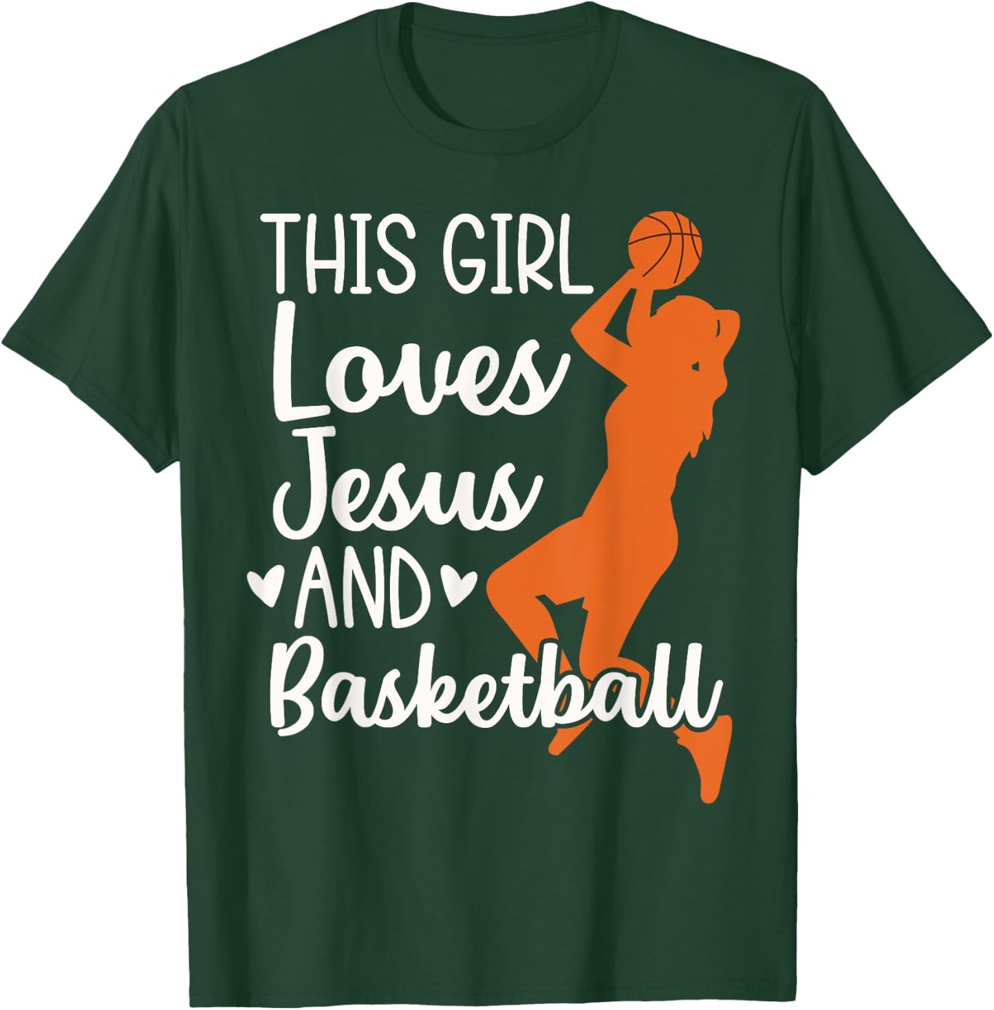 Christian Basketball, This Girl Loves Jesus & Basketball T-Shirt - T-Shirt | Forest