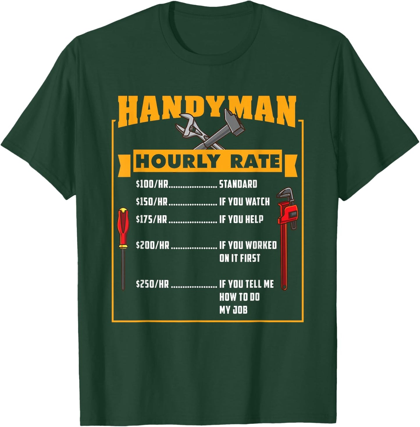 Handyman Hourly Rate Funny Fathers Day Dad T-Shirt - T-Shirt | Forest
