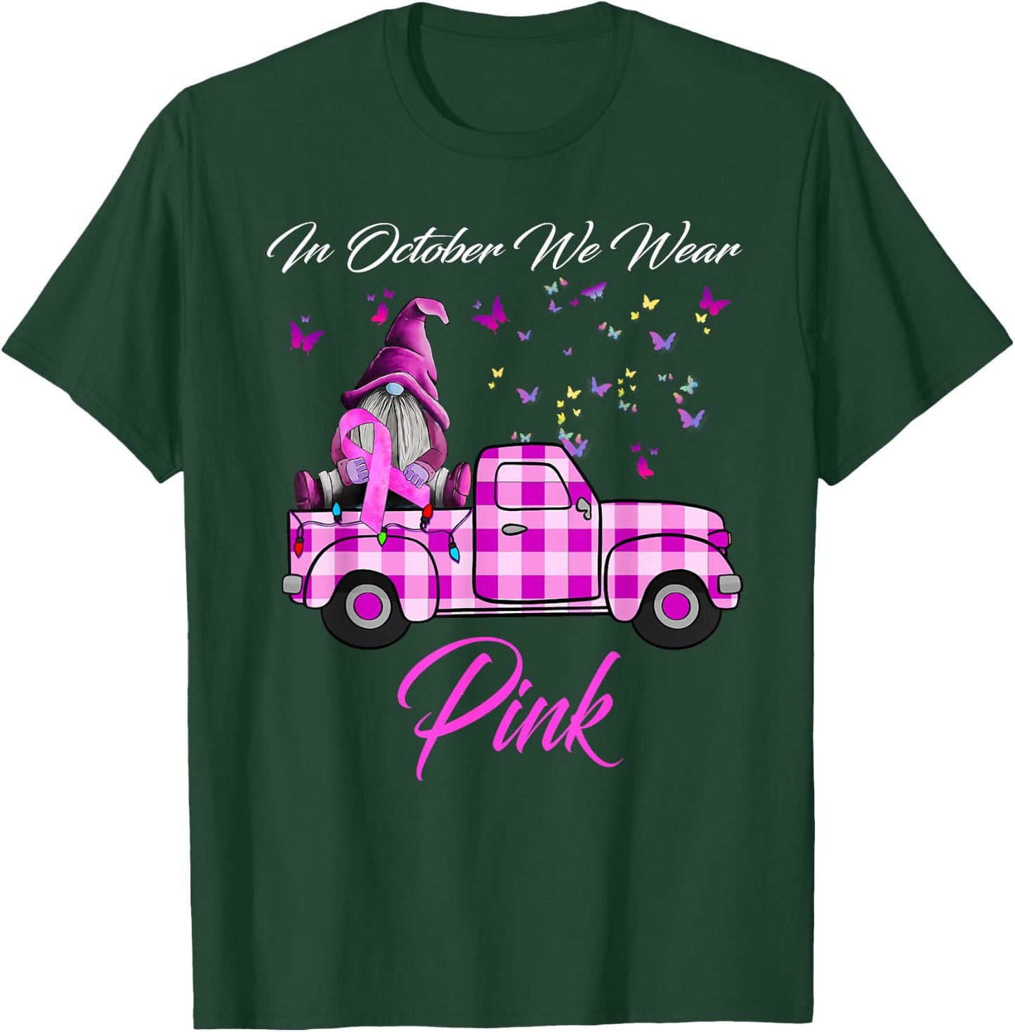 In October We Wear Pink Gnome Truck Breast Cancer Awareness T-Shirt - T-Shirt | Forest