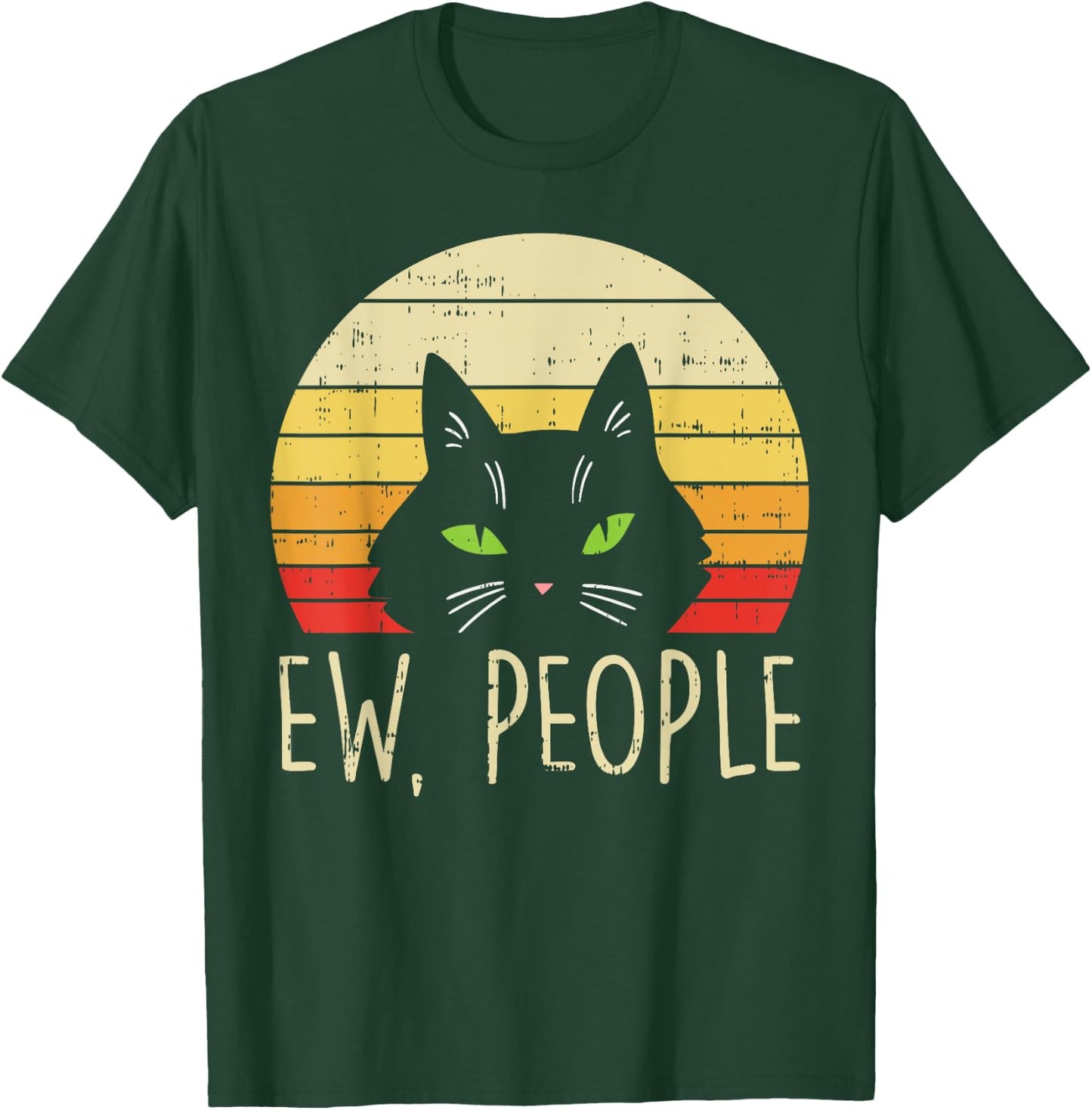 Ew People Cat Sunset Retro Introvert Pet Lover Owner Gift T-Shirt - T-Shirt | Forest