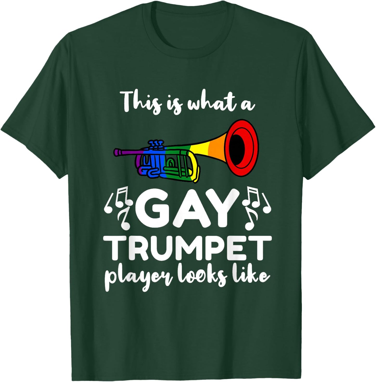 This Is What A Gay Trumpet Player Looks Like T-Shirt - T-Shirt | Forest