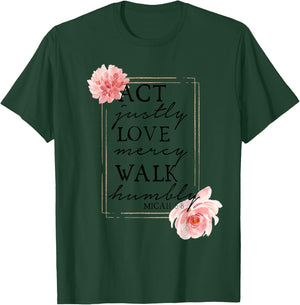 MICAH 6:8 - Bible Quote - Bible Verse - Christian T-Shirt - T-Shirt | Forest
