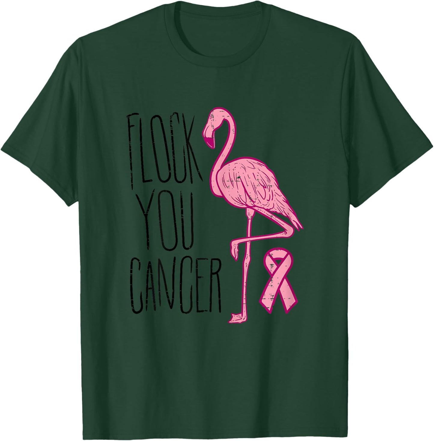 Flock You Breast Cancer Flamingo Pink Ribbon Support Gift T-Shirt - T-Shirt | Forest