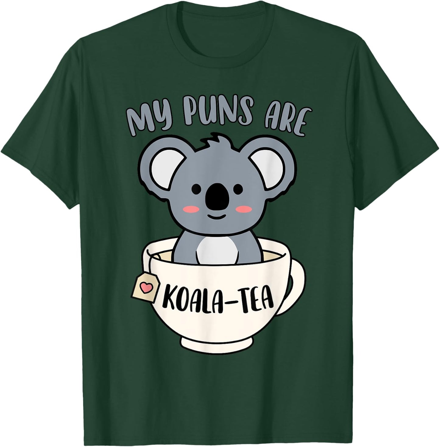 My Puns Are Koala Tea Funny Cute Koala Bear Animal Pun T-Shirt - T-Shirt | Forest