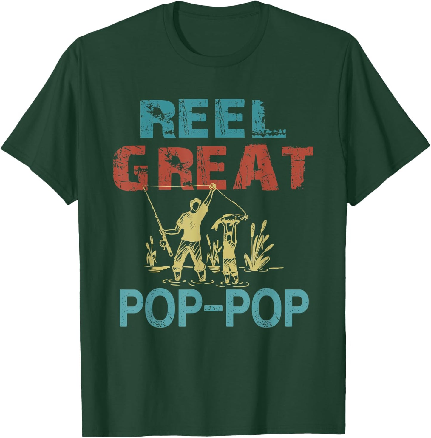 Reel Great Pop-Pop Cool Fishing Grandpa Retro T-Shirt - T-Shirt | Forest