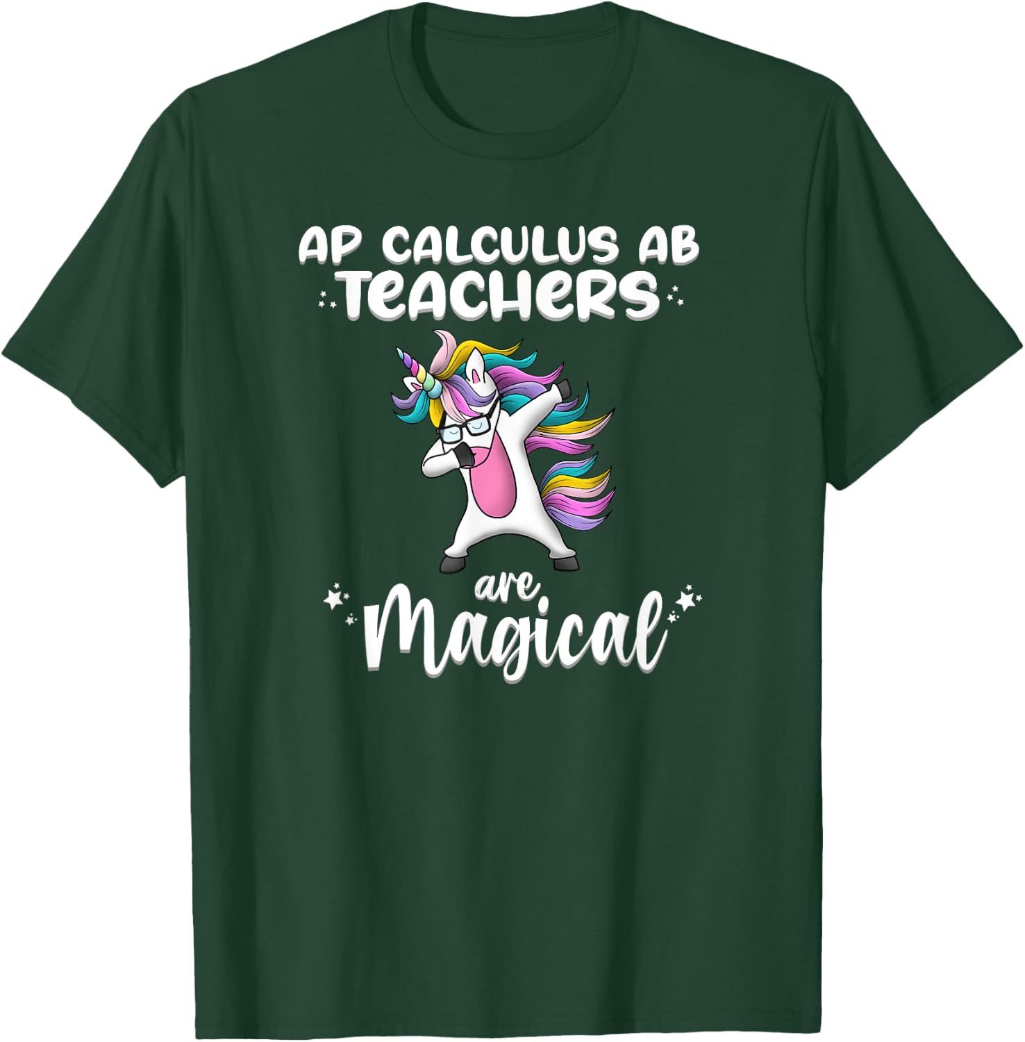 Unicorn Girl AP Calculus AB Teacher Gift Love Awesome Funny T-Shirt - T-Shirt | Forest