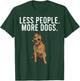 Less People More Dogs Border Terrier Funny Introvert T-Shirt - T-Shirt | Forest