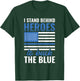 Stand Behind Heroes Back The Blue Police Officer T-Shirt - T-Shirt | Forest